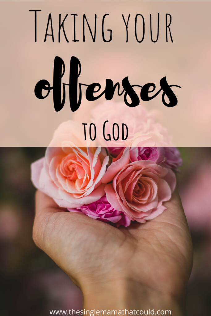 taking-your-offenses-to-god